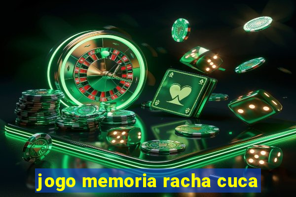 jogo memoria racha cuca